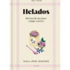 Libro Helados (Mesa y Mantel) de Paula López Montero