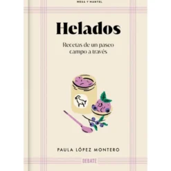 Libro Helados (Mesa y Mantel) de Paula López Montero